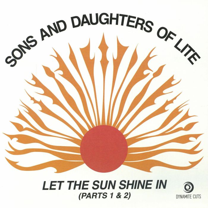 Sons & Daughters Of Lite Let The Sun Shine Parts 1 & 2