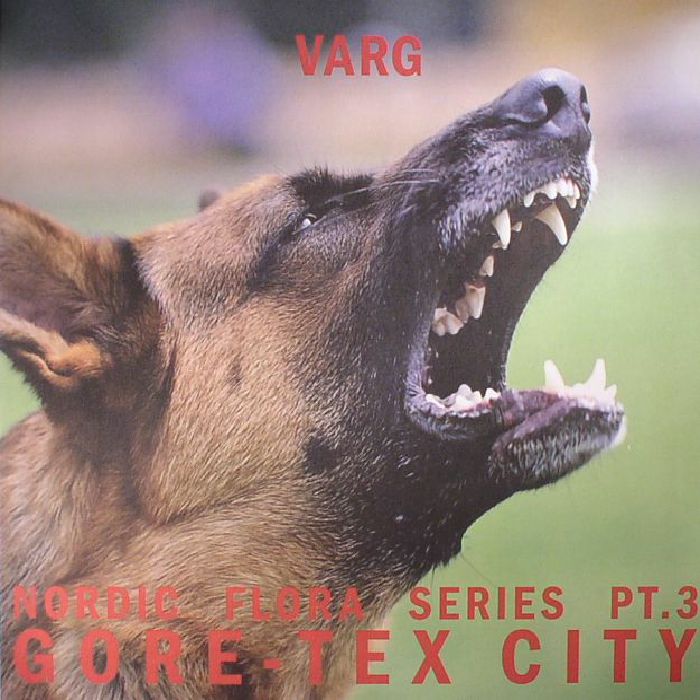 Varg Nordic Flora Series Pt 3: Gore Tex City