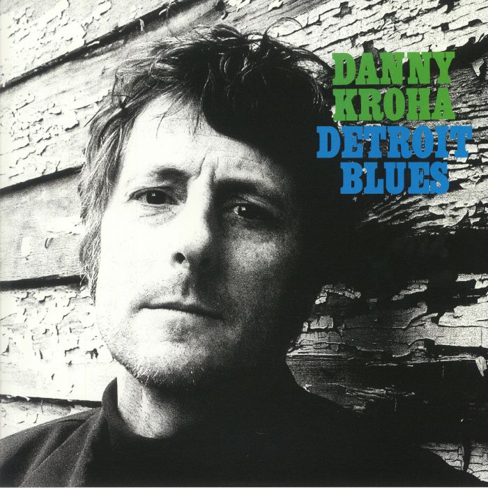 Danny Kroha Detroit Blues