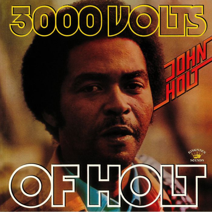 John Holt 3000 Volts Of Holt