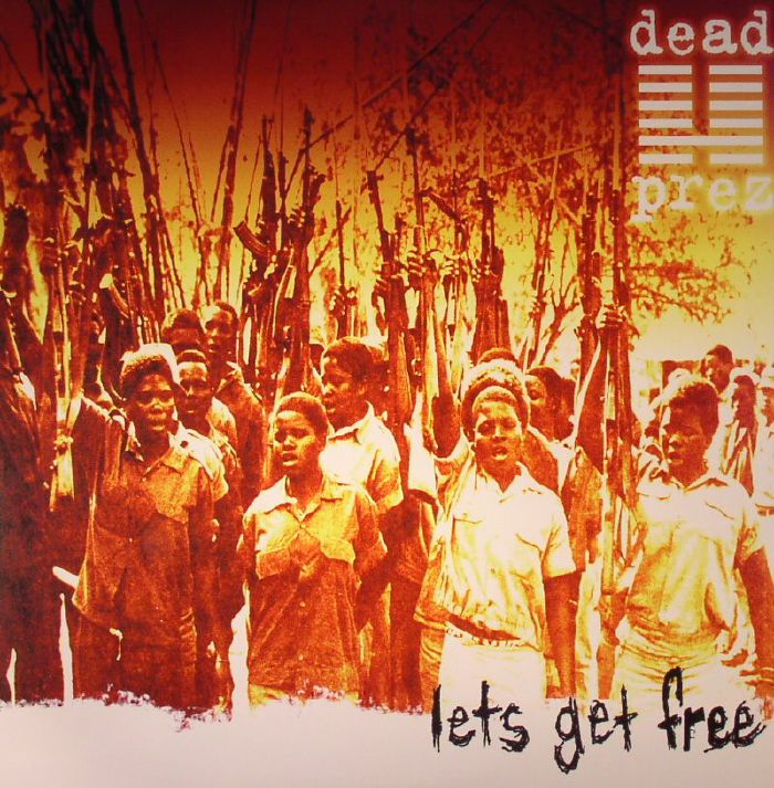 Dead Prez Lets Get Free (reissue)