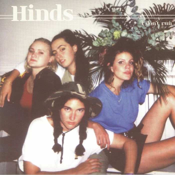Hinds – I Dont Run vinyl cover