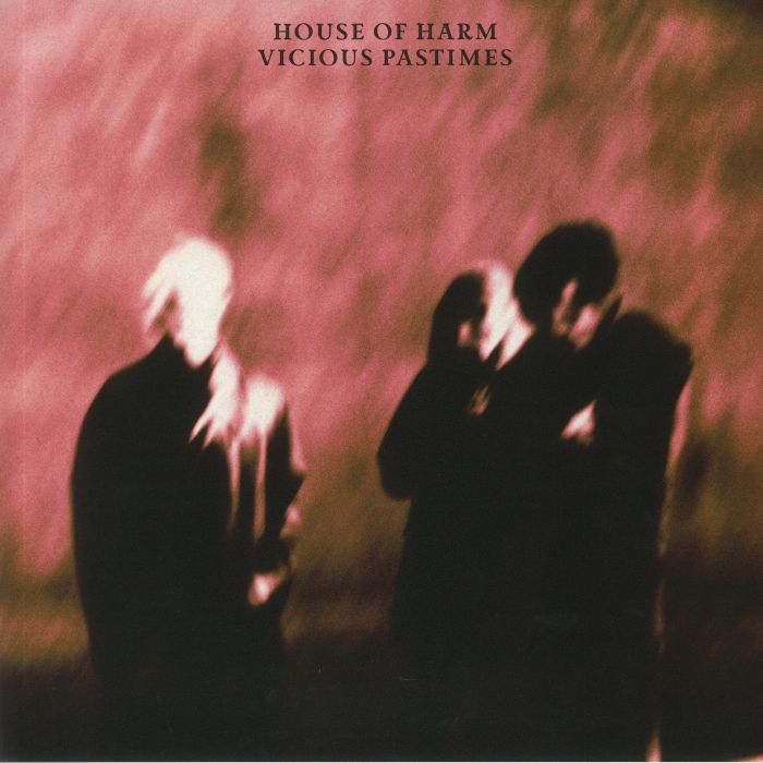 House Of Harm Vicious Pastimes