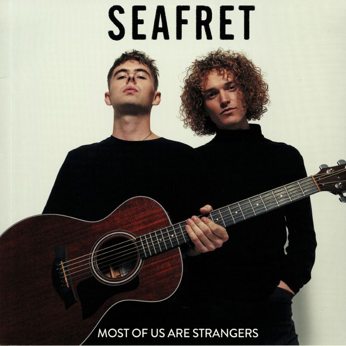 Seafret Most Of Us Are Strangers