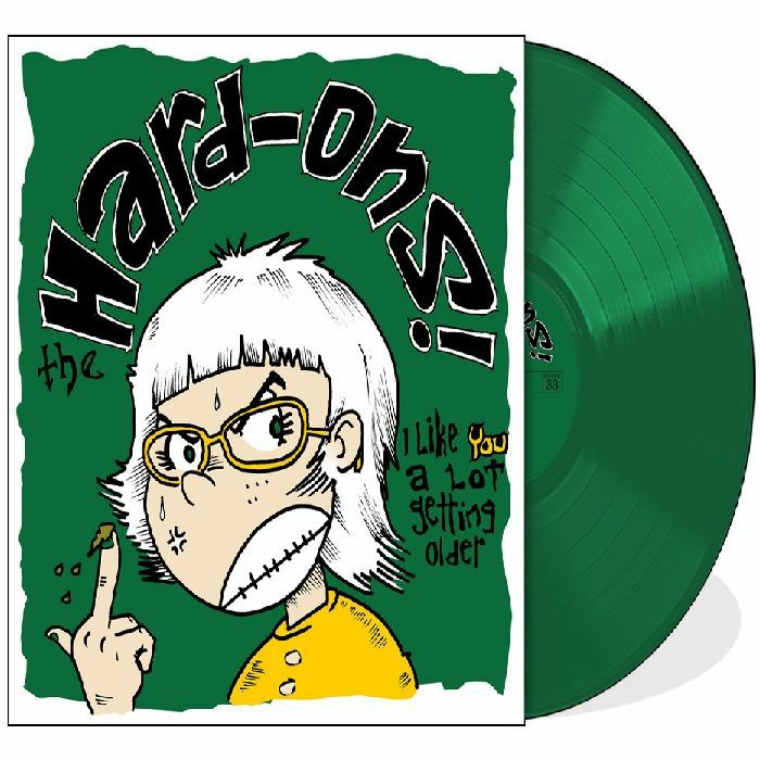 The Hard Ons – I Like You A Lot Getting Older vinyl cover