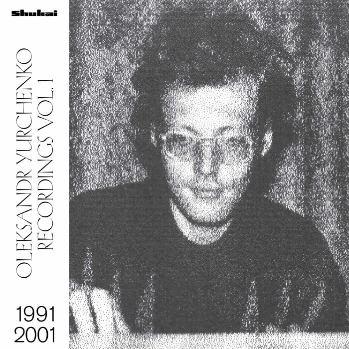 Oleksandr Yurchenko Recordings Vol 1: 1991 2001