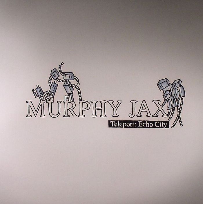 Murphy Jax Teleport: Echo City
