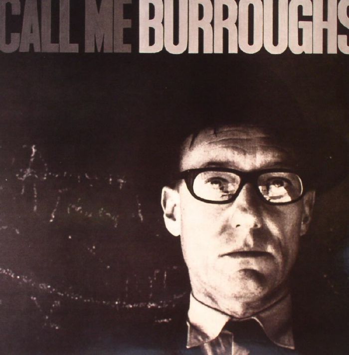 William Burroughs Call Me Burroughs