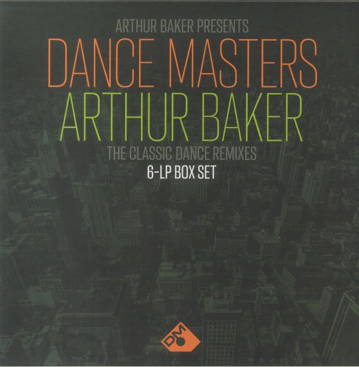 Arthur Baker Arthur Baker Presents Dance Masters: Arthur Baker The Classic Dance Remixes