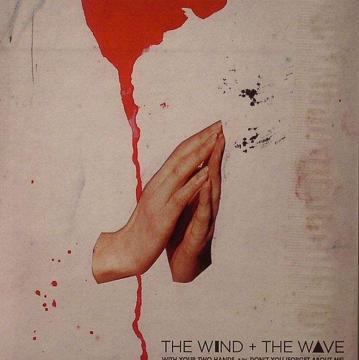 The Wind  and The Wave With Your Two Hands