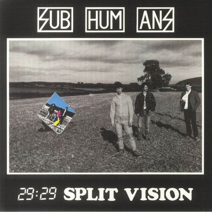 Subhumans 29:29 Split Vision