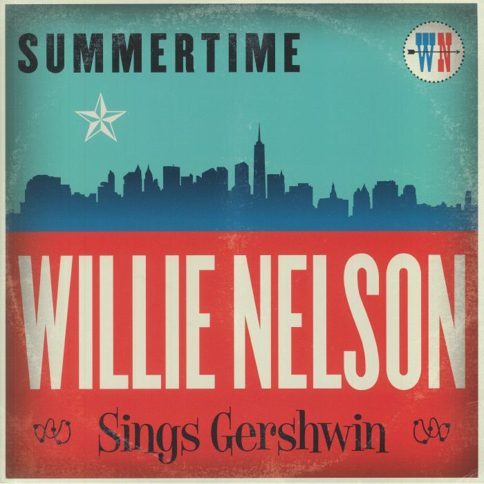 Willie Nelson Summertime: Willie Nelson Sings Gershwin