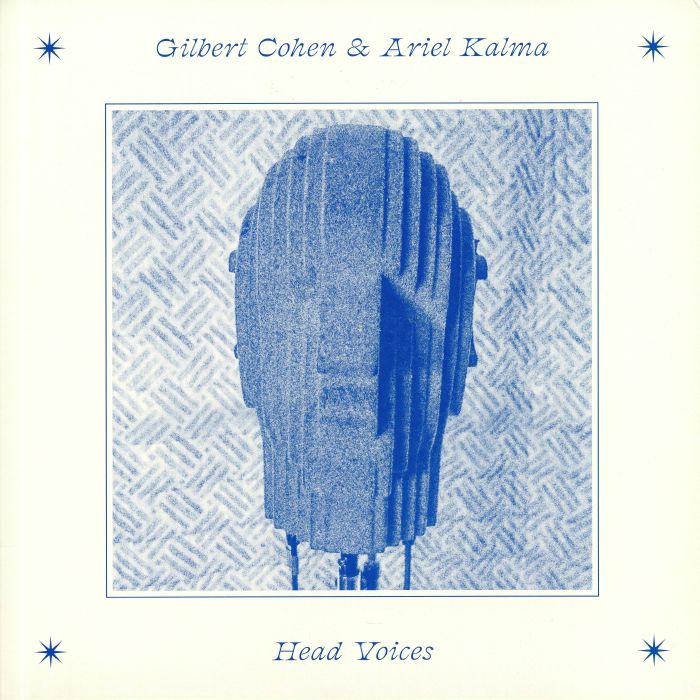 Gilbert Cohen | Ariel Kalma Head Voices