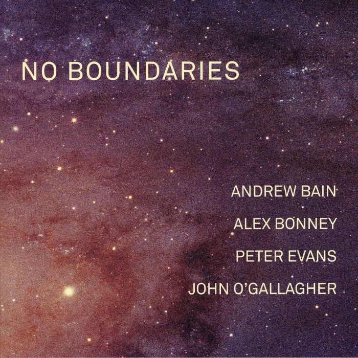 Andrew Bain | Alex Bonney | Peter Evans | John Ogallagher No Boundaries