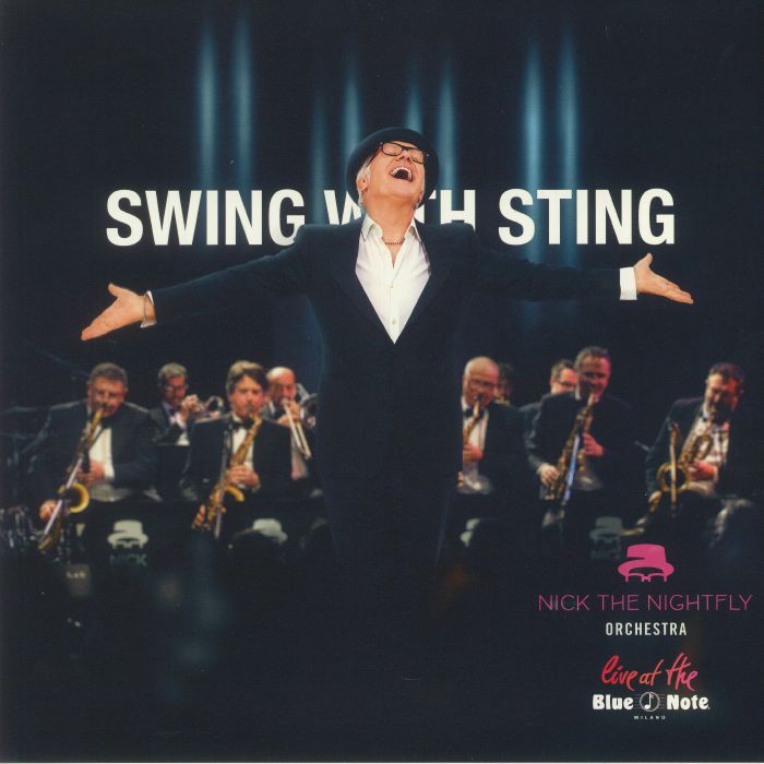 Nick The Nightfly Swing With Sting: Nick The Nightfly Orchestra Live At The Blue Note (Special Edition)