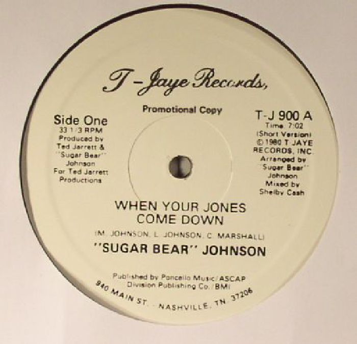 Sugar Bear Johnson When Your Jones Come Down