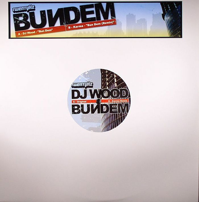 DJ Wood | Karma Bun Dem