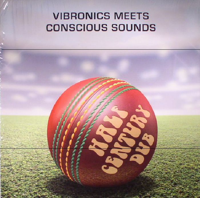 Vibronics | Conscious Sounds Half Century Dub