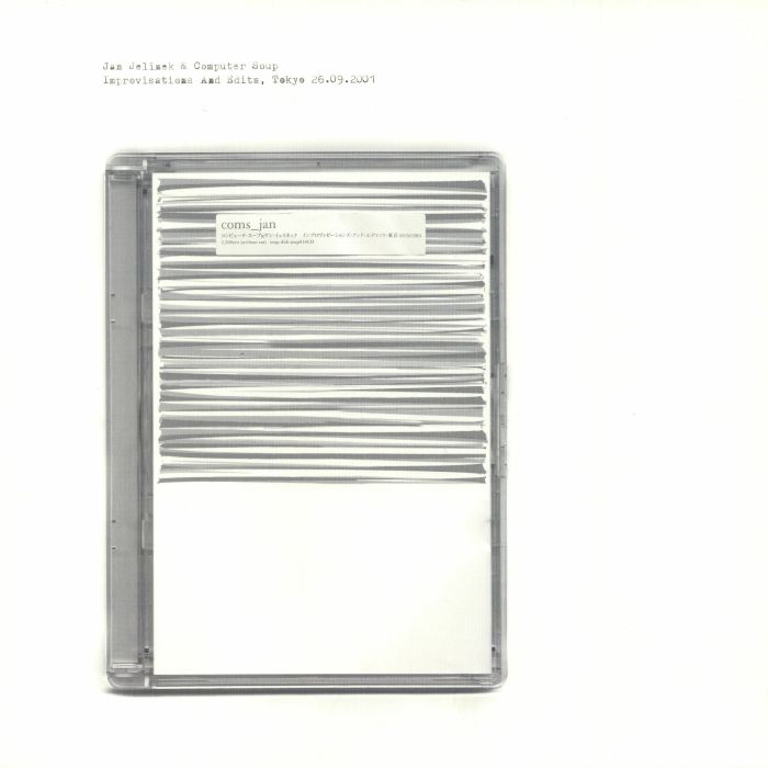 Jan Jelinek | Computer Soup Improvisations and Edits Tokyo 26 09 2001 (reissue)