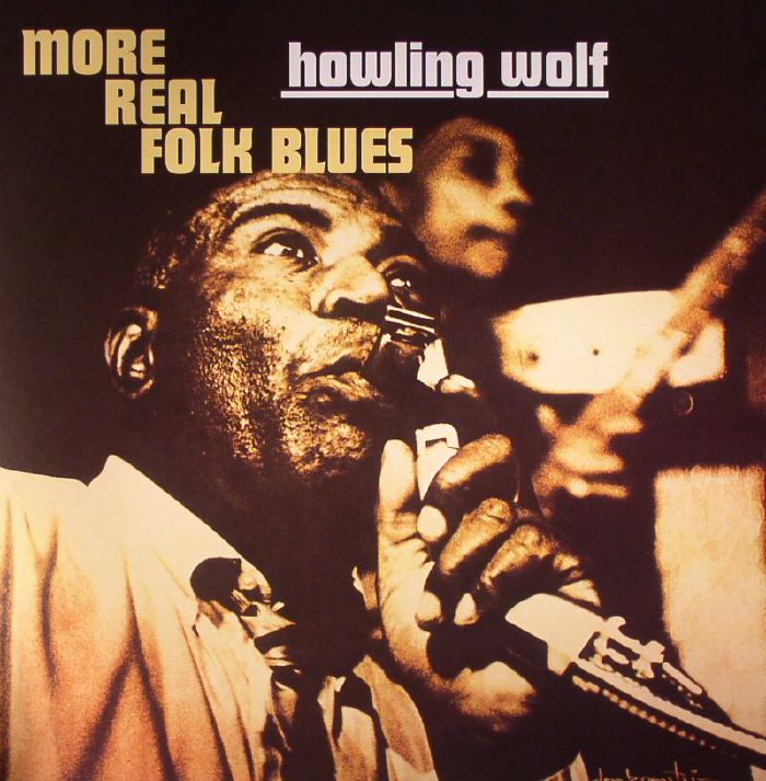 Howlin Wolf More Real Folk Blues (reissue)