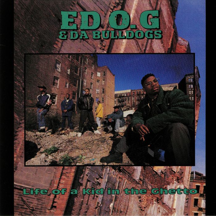 Ed Og | Da Bulldogs Life Of A Kid In The Ghetto (Record Store Day 2019)