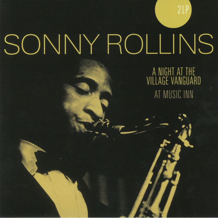 Sonny Rollins A Night At The Village Vanguard/At Music Inn (reissue)