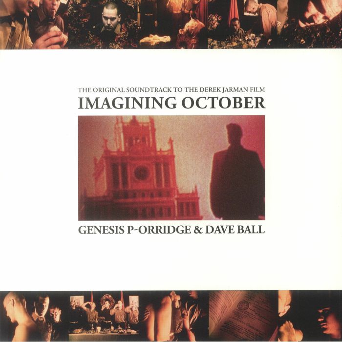 Genesis P Orridge | Dave Ball Imagining October (Soundtrack)