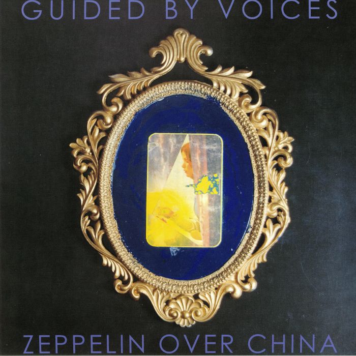 Guided By Voices Zeppelin Over China