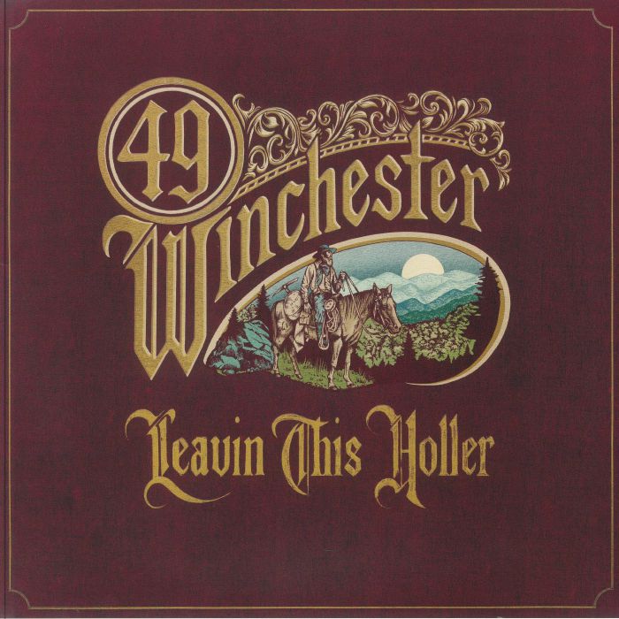 49 Winchester – Leavin This Holler vinyl cover