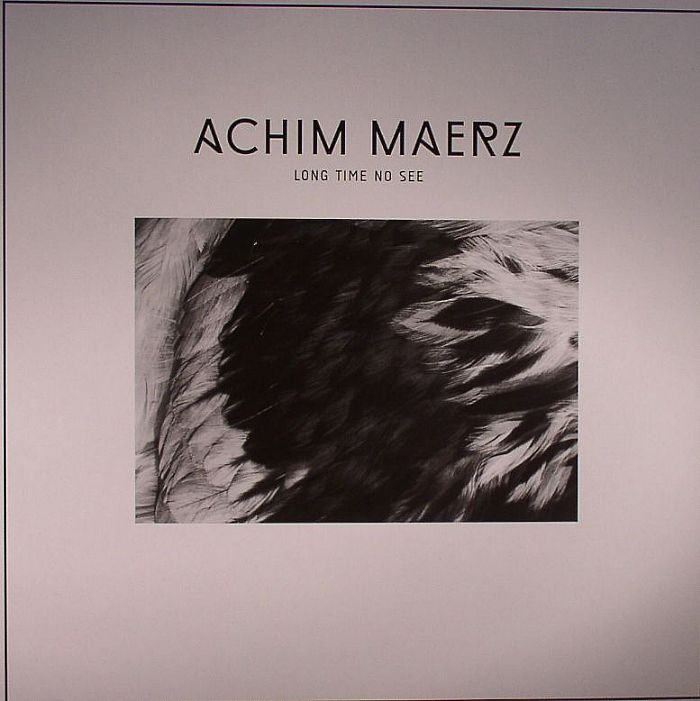 Achim Maerz Long Time No See EP