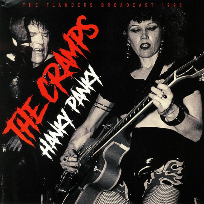 The Cramps Hanky Panky: The Flanders Broadcast 1996