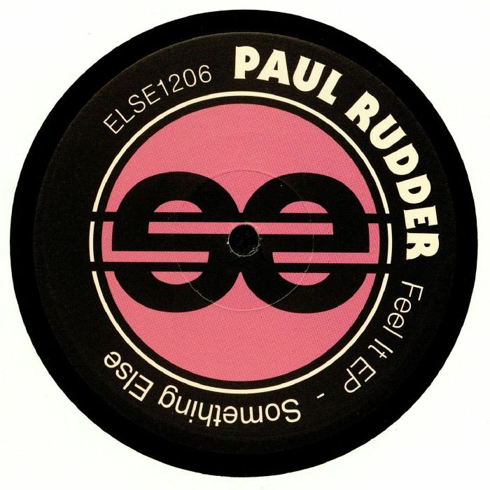 Paul Rudder Feel It EP