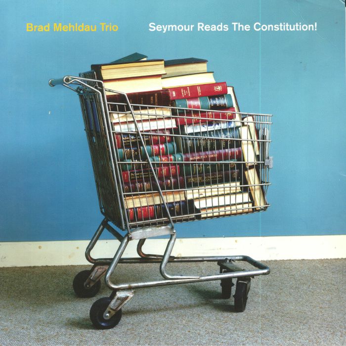 Brad Mehldau Trio Seymour Reads The Constitution!