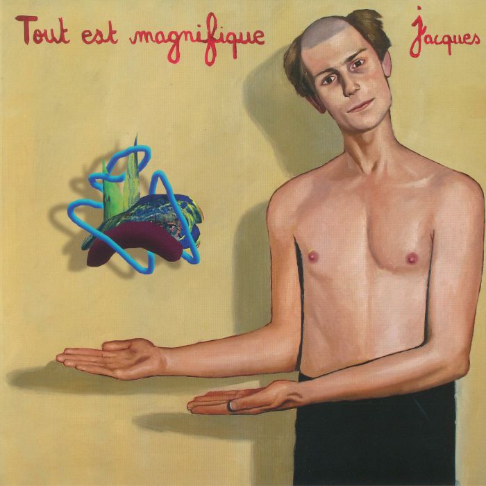 Jacques Tout Est Magnifique (repress)
