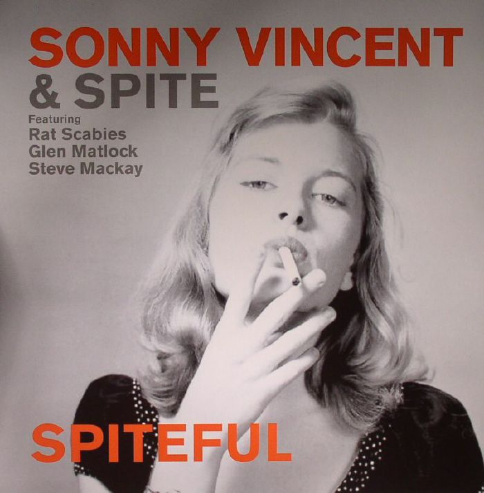 Sonny Vincent | Spite | Rat Scabies | Glen Matlock | Steve Mackay Spiteful