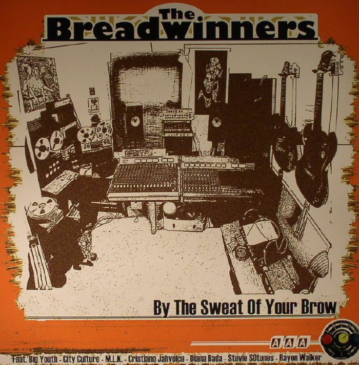 The Breadwinners By The Sweat Of Your Brow