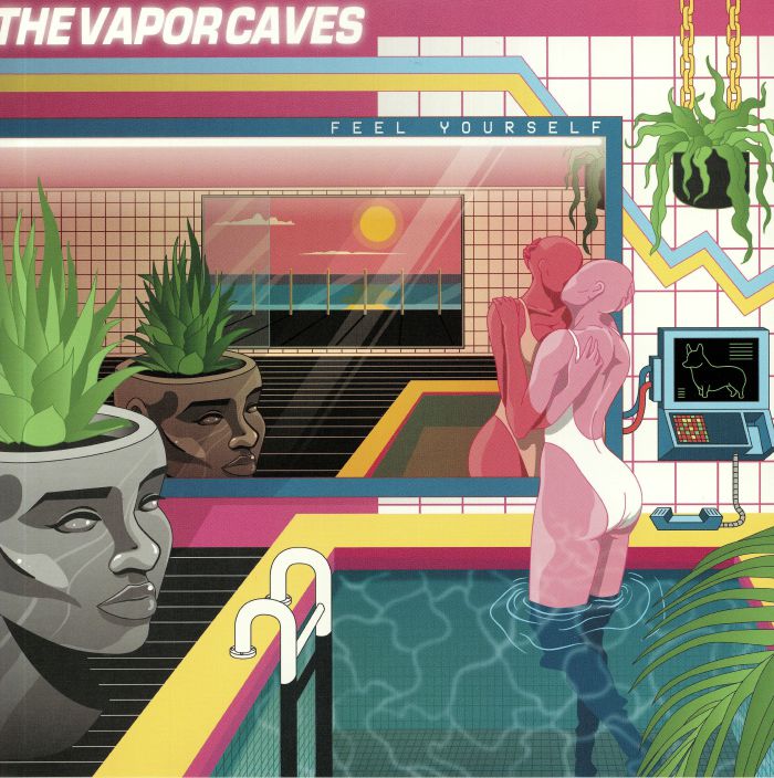 The Vapor Caves Feel Yourself