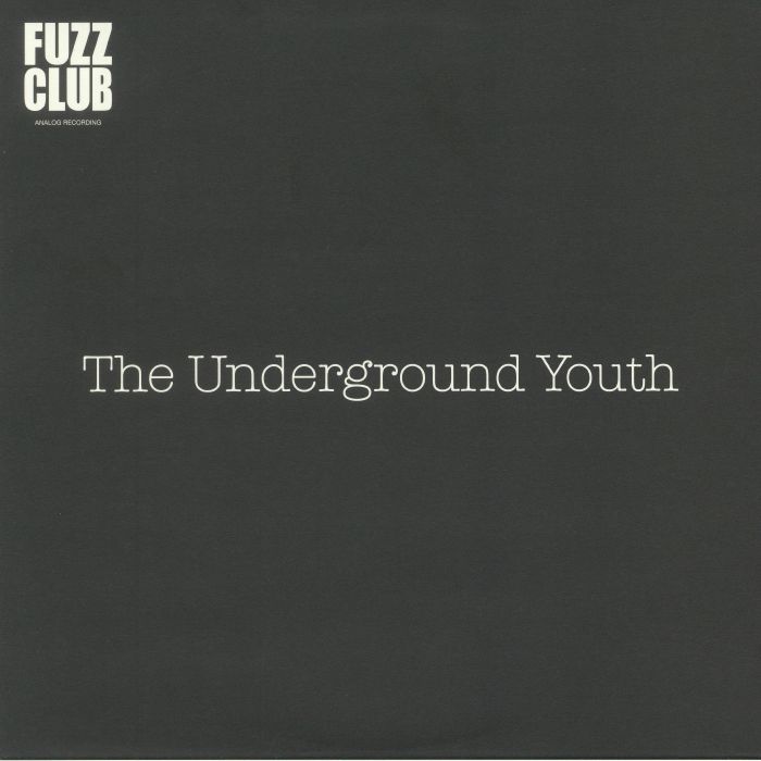 The Underground Youth Fuzz Club Sessions