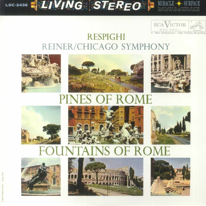 Fritz Reiner | Reiner | Chicago Symphony Respighi: Pines Of Rome and Fountains Of Rome