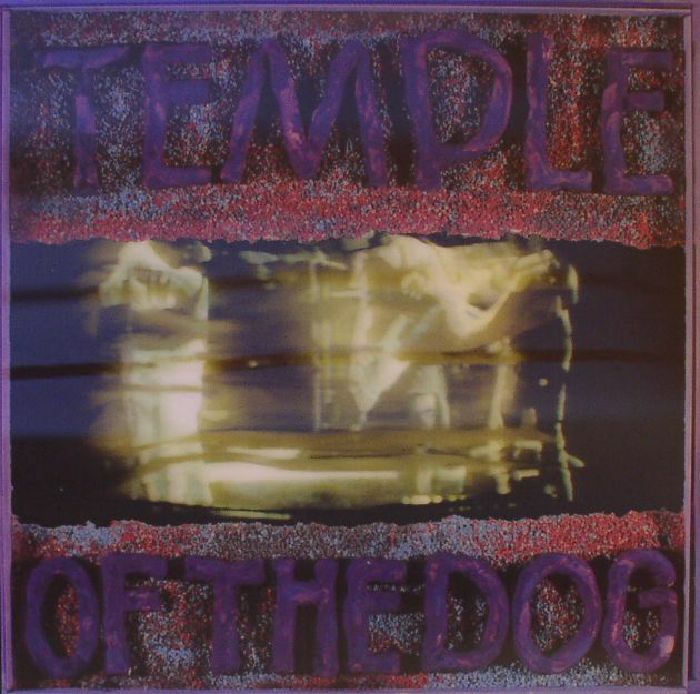 Temple Of The Dog – Temple Of The Dog vinyl cover