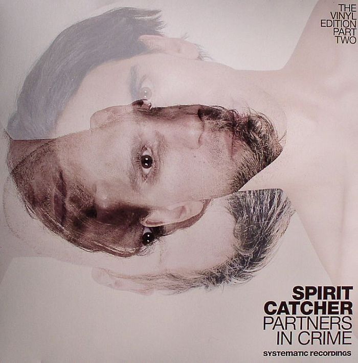 Spirit Catcher Partners In Crime: The Vinyl Edition Part Two
