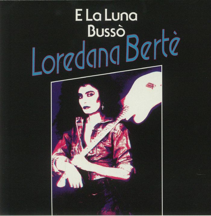 Loredana Berte E La Luna Busso