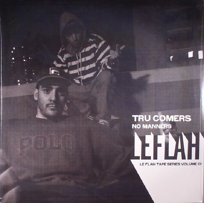 Tru Comers No Manners: Le Flah Tape Series Volume 01