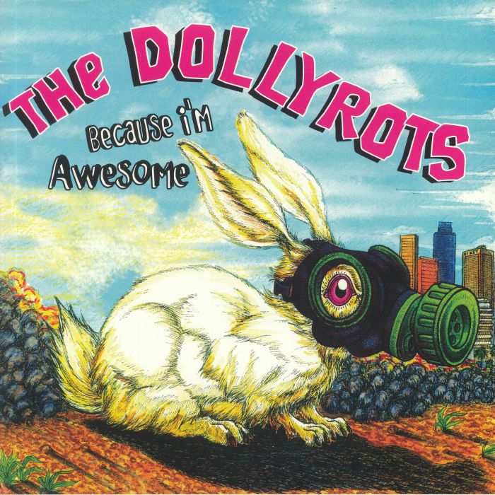 The Dollyrots Because Im Awesome