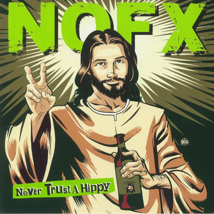 Nofx Never Trust A Hippy