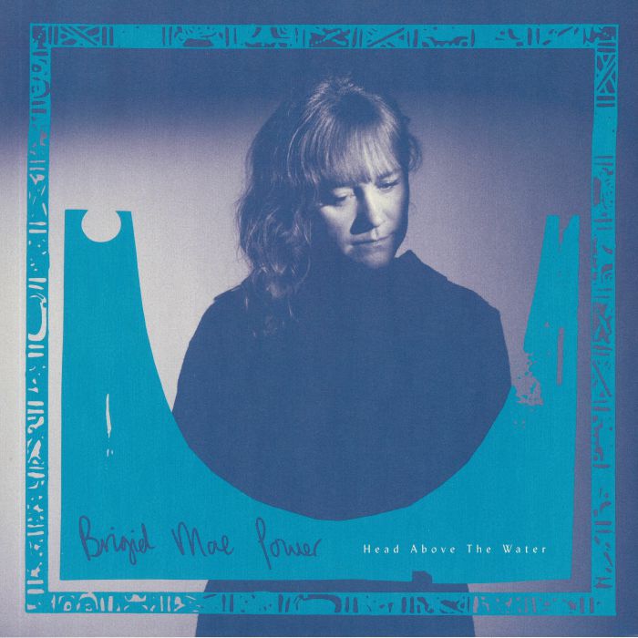 Brigid Mae Power – Head Above The Water vinyl cover