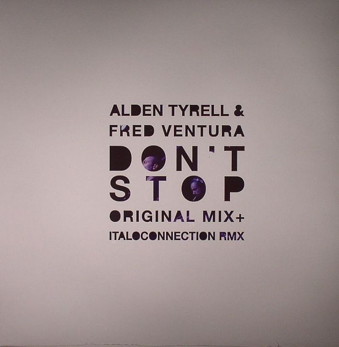 Alden Tyrell | Fred Ventura Dont Stop