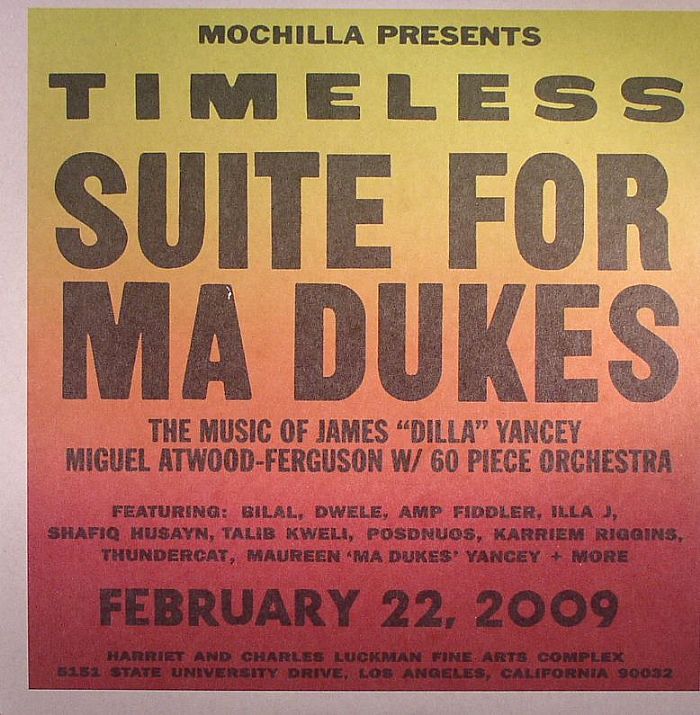 Miguel Atwood Ferguson Mochilla Presents Timeless Suite For Ma Dukes: The Music Of James J Dilla Yancey (reissue)