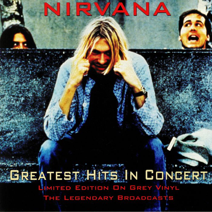 Nirvana Greatest Hits In Concert: The Legendary Broadcasts