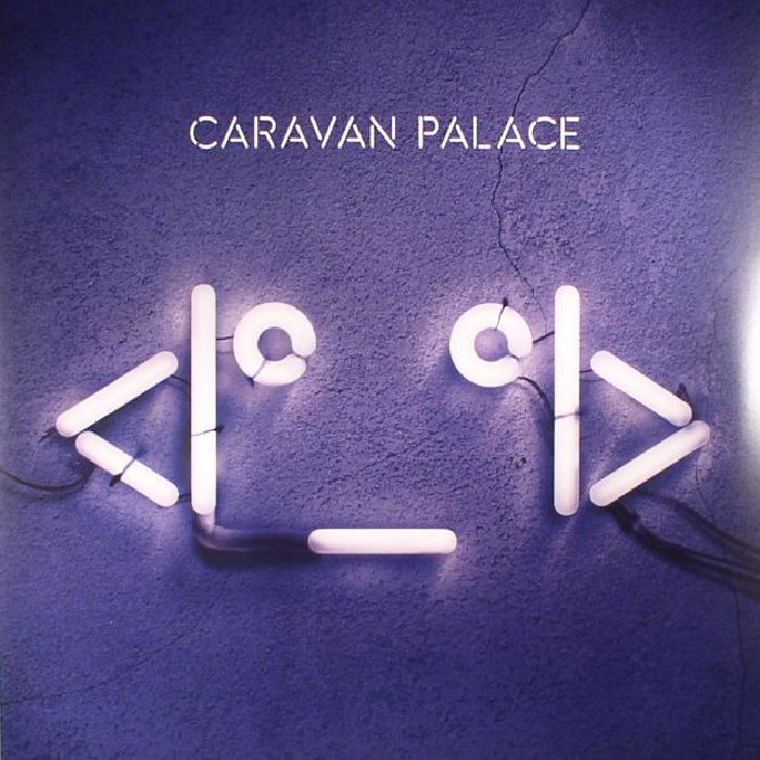 Caravan Palace <i_i> (reissue)